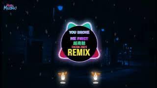 You Broke Me First 越南鼓 (VIETZ Remix Tiktok 2024) || Hot Tiktok Douyin DJ抖音版
