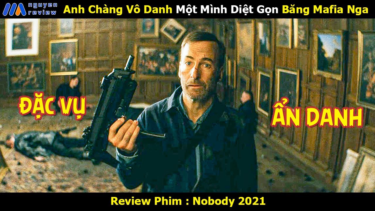 [Review Phim] Ông Lão Vô Danh Không Ngờ Là Đặc Vụ Một Mình Diệt Gọn Băng Mafia Nga