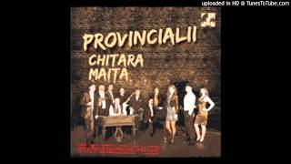 04 - 04 Provincialii - Mahnatoi smeli