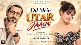 New Song 2026 | New Hindi Song | Dil Mein Utar Jao | Emraan Hashmi | Genelia D'Souza | New Song 