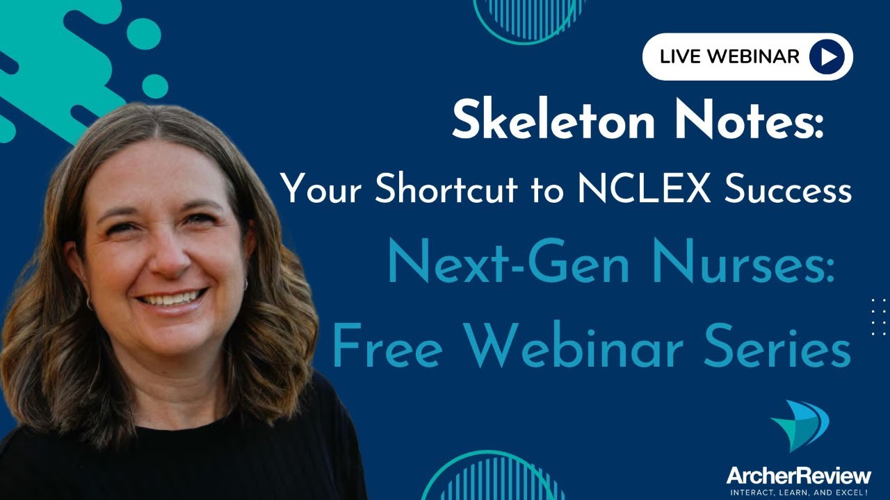 Skeleton Notes: Your Shortcut to NCLEX Success