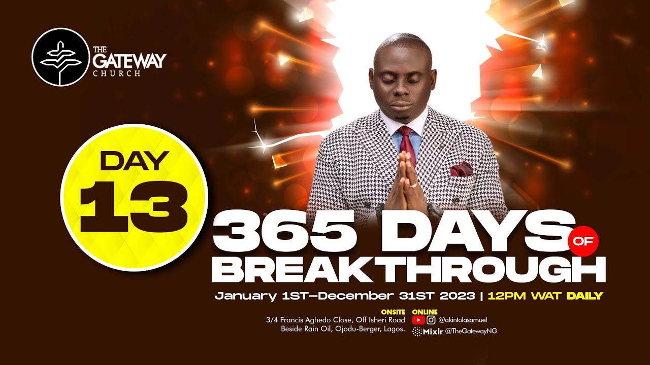 365 Days Of Breakthrough (DAY 13) | Akintola Samuel - YouTube