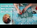 (135) SILICONE MOLDS - HOW TO CLEAN AND CARE FOR THEM