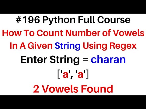 #196 Python Full Course Count Number of Vowels Using Regex