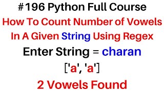 #196 Python Full Course Count Number of Vowels Using Regex