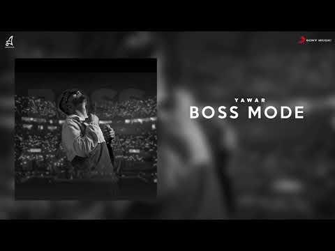 BOSS MODE Lyrics - Yawar
