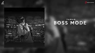 Boss Mode Yawar 2020
