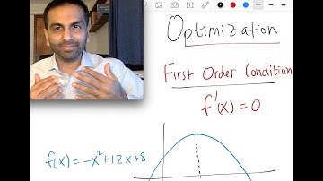 Optimization: First & Second Order Condition