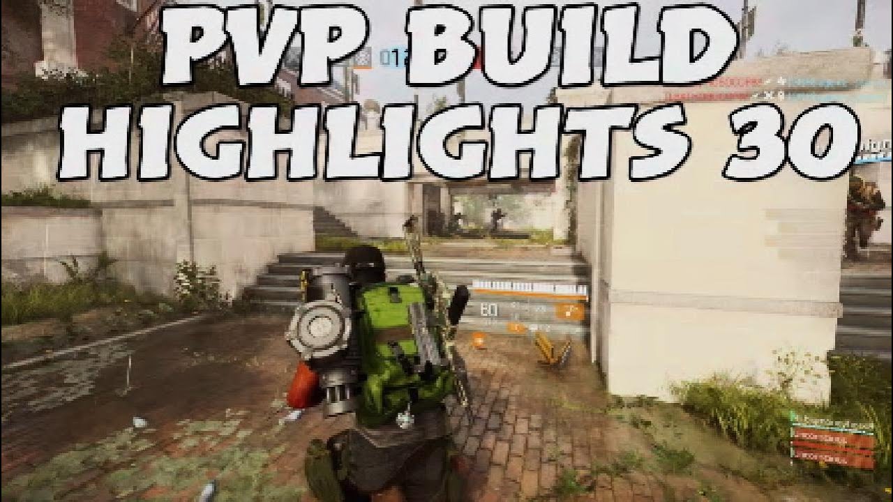 The Division 2 PvP Build Highlights 30 YouTube the-division-2-pvp-build-highlights-30-youtube