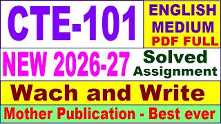 CTE 101 solved assignment 2026-27 in English || cte 101 solved assignment 2027 || ignou cte101