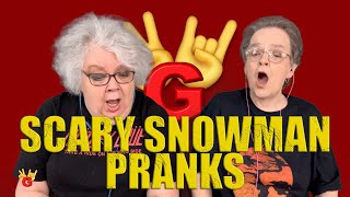 2RG REACTION: SCARY SNOWMAN PRANKS - Two Rocking Grannies Reaction!