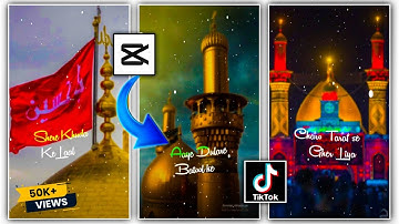 How To Make Muharram Video Editing In CapCut | Muharram Video Editing | Muharram Status Editing 2022