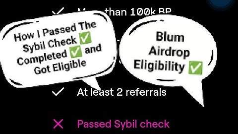 How To Passed The Sybil Check✅Task✅To Be QUALIFIED For Blum Airdrop✅Two Referral gotten & Verified ✅
