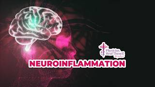Episode 95:  Neuroinflammation: The Hidden Driver of Brain Fog, Fatigue, and Chronic Disease