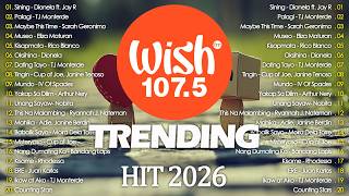 Best Of Wish 1075  Playlist  Marilag  Dionela Museo  Eliza Maturan Palagi Dilaw