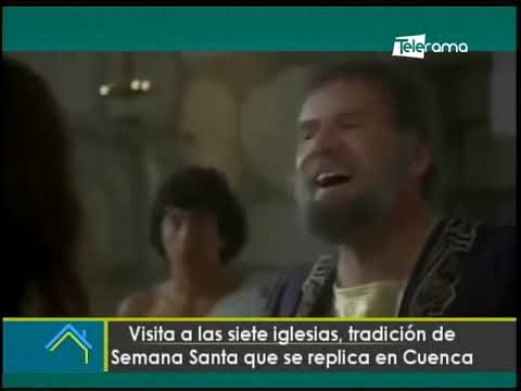 Visita a las siete iglesias, tradición de Semana Santa que se replica en Cuenca