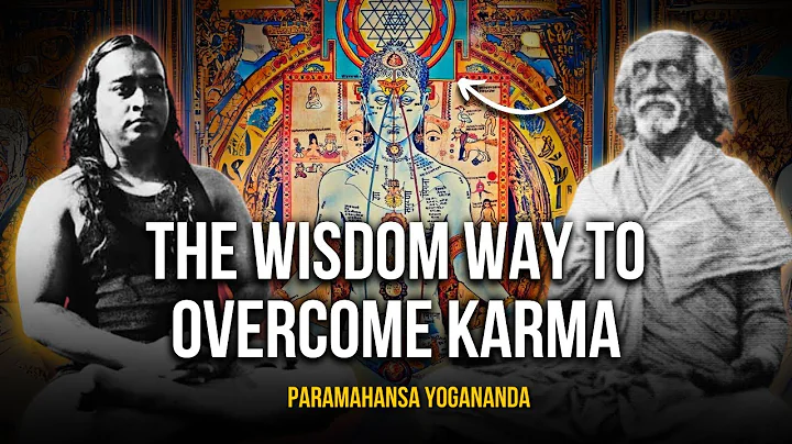 Paramahansa Yogananda: The wisdom way to overcome karma - DayDayNews