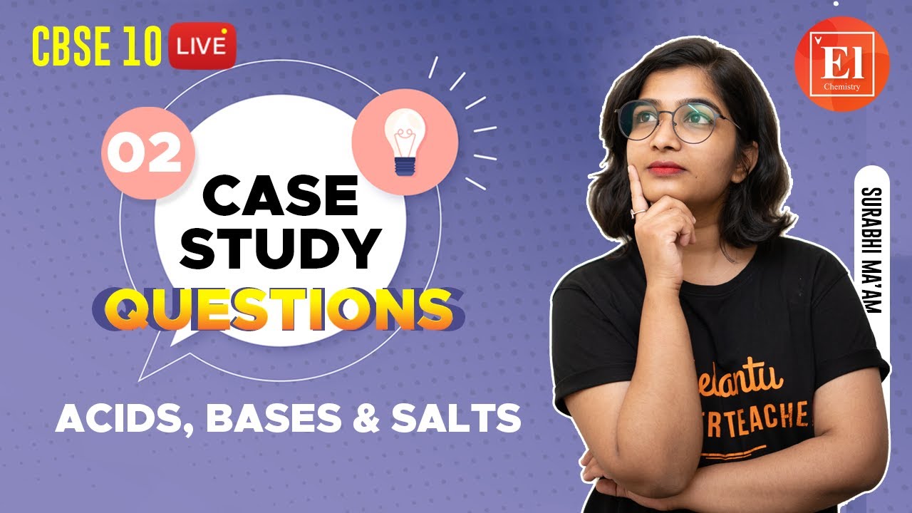 case study questions for acids bases and salts class 10