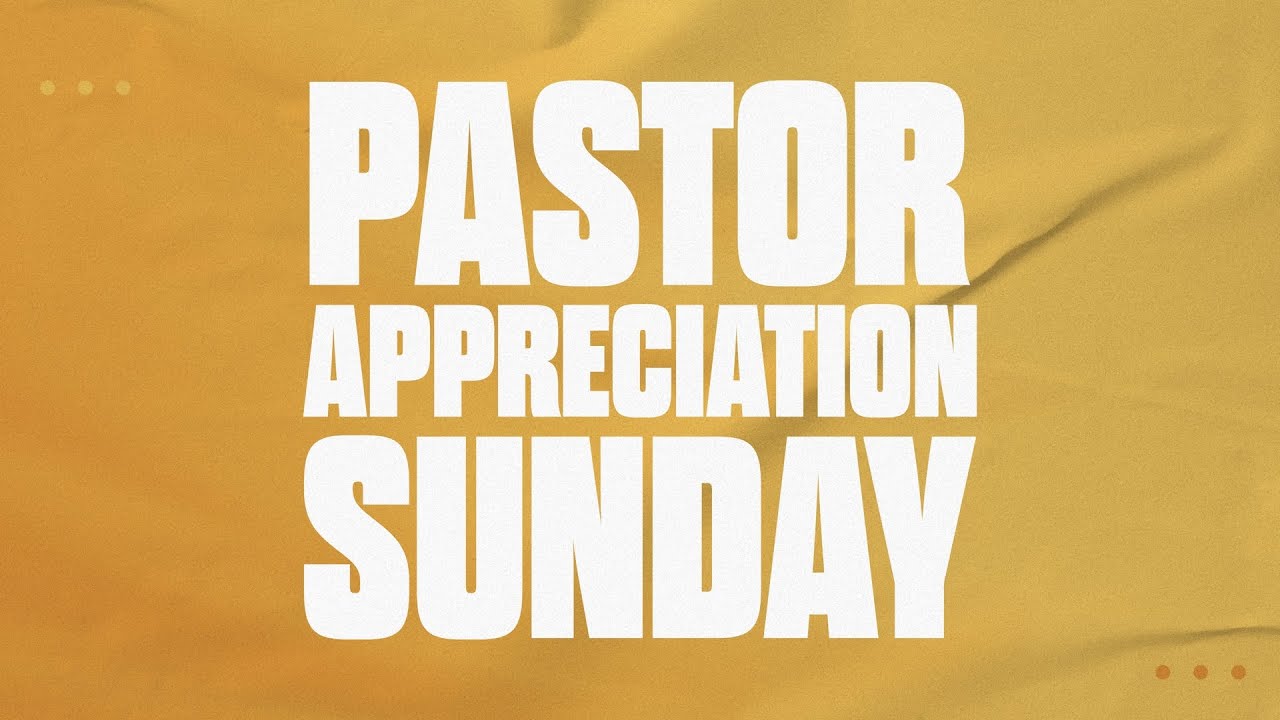Pastor Appreciation Sunday YouTube