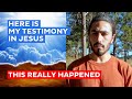 My Testimony in Jesus | I Rejected Him Until I Could No Longer Deny... (TRUE STORY)