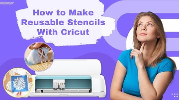 How to Make Reusable Stencils With Cricut (Step-by-Step) #howto #reusablestencils #designspace #diy
