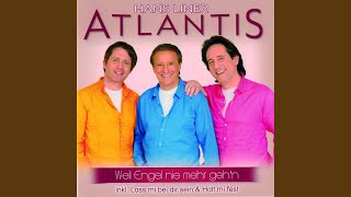 Halt mi fest - Atlantis