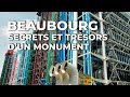 Beaubourg secrets et trsors dun monument