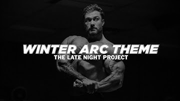 The Late Night Project - Winter Arc Theme [Re Upload]
