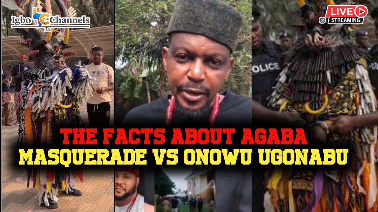 AGABA MASQUERADE VS ONOWU UGONABU || THE FACTS ON WHAT HAPPENED 