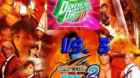 Capcom Vs. SNK 2: Dance Dance Revolution Edition Part 3