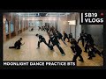 [SB19 VLOGS] MOONLIGHT Dance Practice BTS