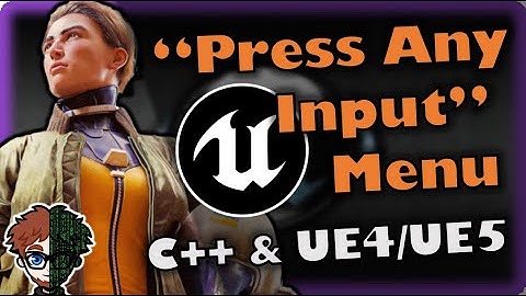 "Press Any Input" Menu! | How To Make YOUR OWN Action RPG | UE4/UE5 & C++ Tutorial, Part 76