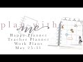 PLAN WITH ME TEACHER PLANNER WITH WORK AND SOCIAL MEDIA PLANS! - May 25-31