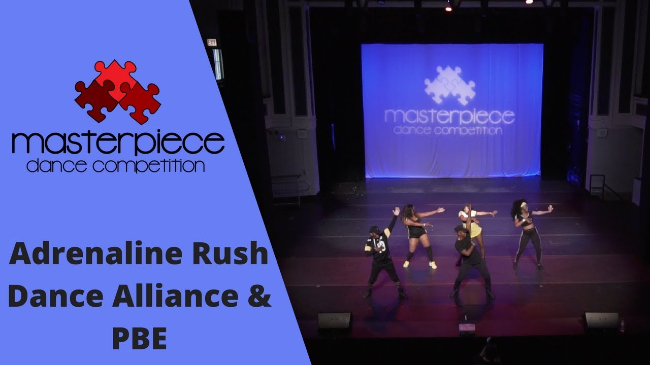 Masterpiece Dance Competition 2018 | Adrenaline Rush Dance Alliance & PBE