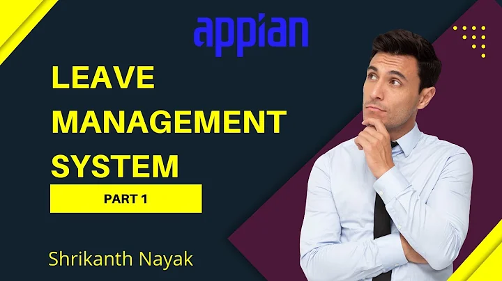 Appian  - Leave Management System | Appian Tutorial | Part -1
