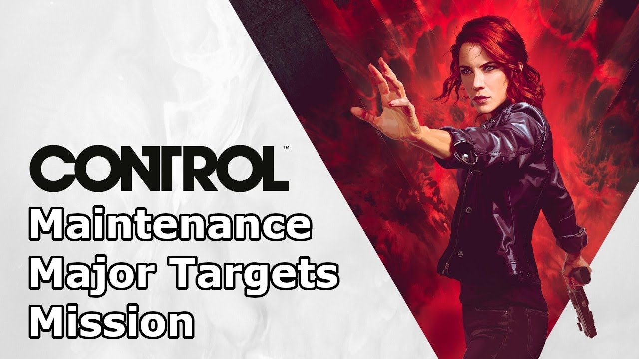 Control Maintenance Major Targets Gameplay Walkthrough [1080p] YouTube
