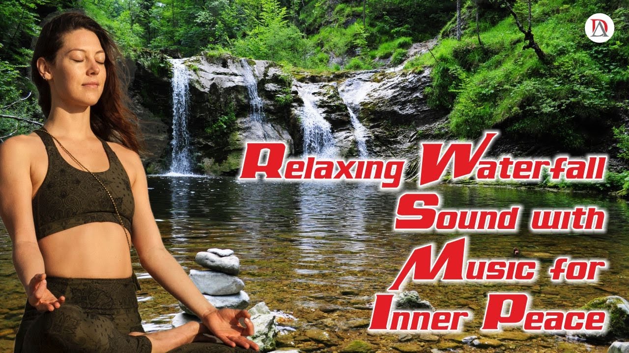 Relaxing waterfall Sound with music for Inner Peace - YouTube