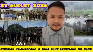 TCI // 31 August 2026 ll Chinram Thawngpang A Chia Chin Lengmang...ZRA Le ZNA Nih CC Ralkap.....