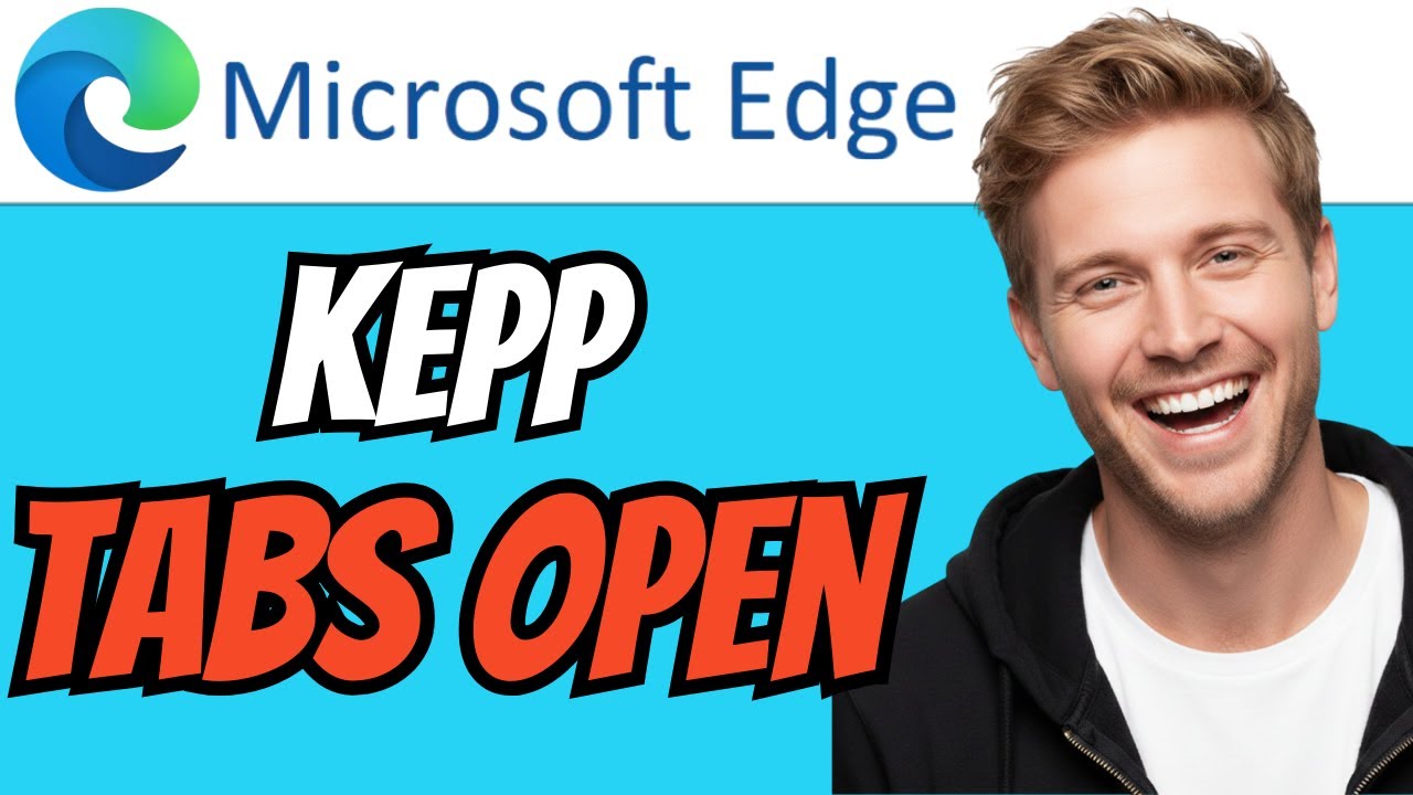 How To KEEP TABS OPEN In Microsoft Edge After Closing (QUICK & EASY ...