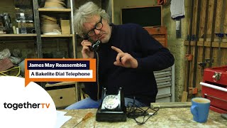 James May Reassembles A Bakelite Telephone | James May: The Reassembler | Together TV