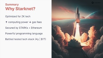 Starknet: Summary Why Starknet?