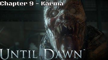 Until Dawn Chapter 9 - Karma (PS4)
