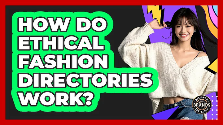 How Do Ethical Fashion Directories Work?