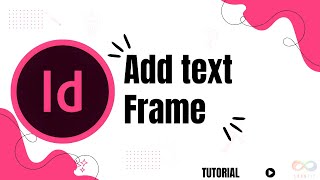 How to Add Text Frame in InDesign