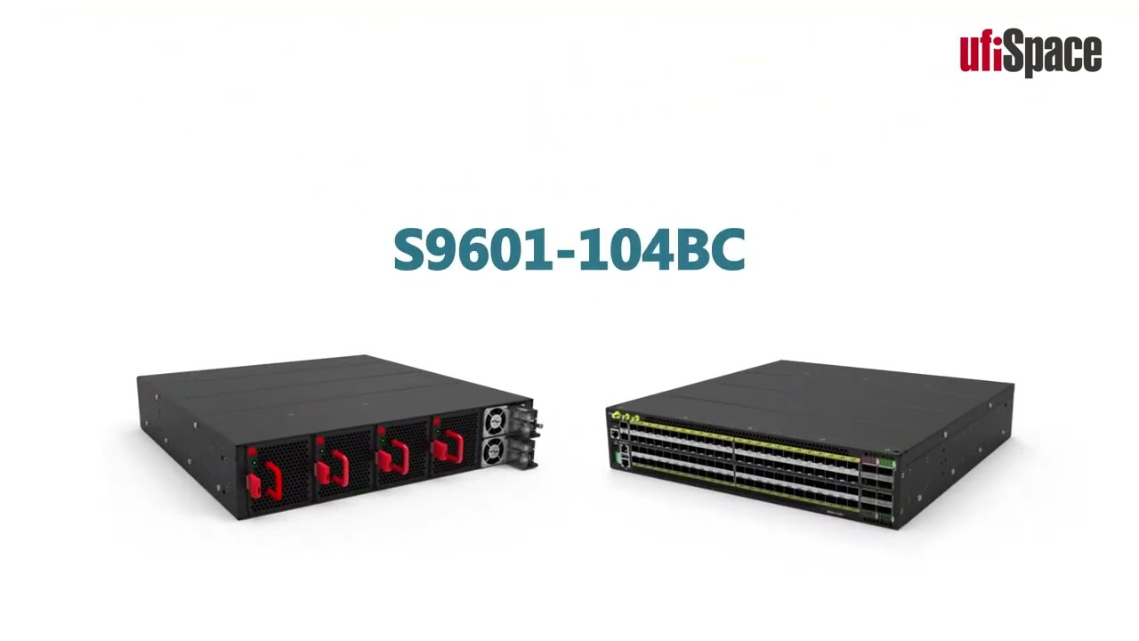 Product Overview – an in-depth look at UfiSpace S9601-104BC Multi-Function Open Aggregation Router
