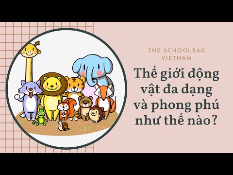 Video [TSBVN] Thế giới động vật đa dạng và phong phú như thế... - youtube