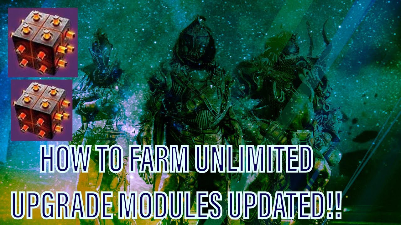 destiny 2 upgrade module farm, destiny 2 witch queen upgrade mo...