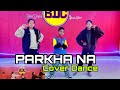 Sushant kc  parkha na  dance by bibek ghatane