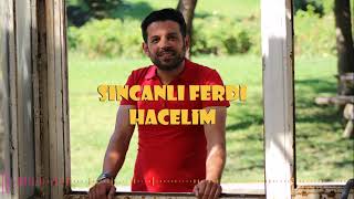 SİNCANLI FERDİ - HACELİM 2020 DECK KAYIT Resimi