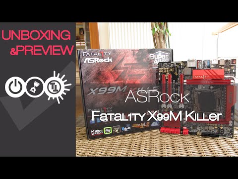 ASRock Fatal1ty X99M Killer Unboxing & Preview
